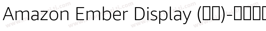 Amazon Ember Display (标题)字体转换